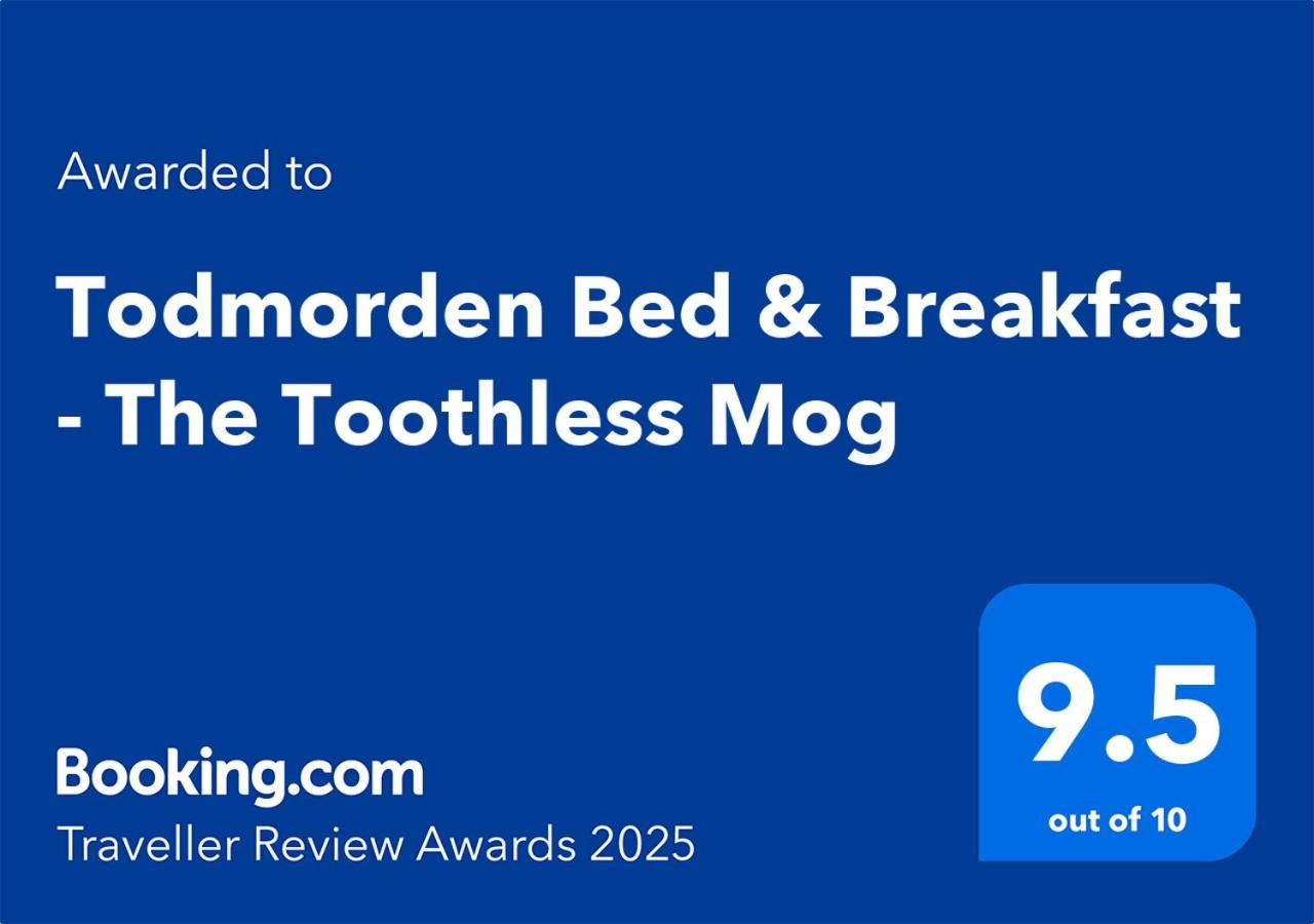 Todmorden Bed & Breakfast - The Toothless Mog Walsden Esterno foto